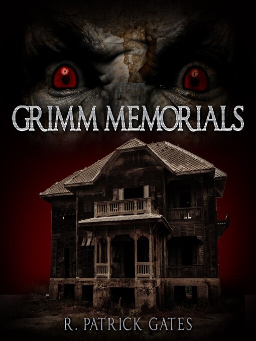 Title details for Grimm Memorials by R. Patrick Gates - Available